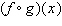 Let f ( x ) = 10 x + 5 and g ( x ) = x 2 - 5. Find the value .