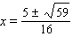 <strong>Solve the following quadratic equation by completing the square. </strong> A) B) C) D) E)