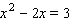 Solve the following quadratic equation by completing the square. x = __________