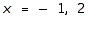 <strong>Solve the equation. Use factoring or the quadratic formula, whichever is appropriate. (Try factoring first. If you have any difficulty factoring, then go right to the quadratic formula.) </strong> A) B) C) D) E)