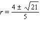 <strong>Solve the equation. Use factoring or the quadratic formula, whichever is appropriate. (Try factoring first. If you have any difficulty factoring, then go right to the quadratic formula.) </strong> A) B) C) D) E)