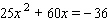 Use the discriminant to find the number and kind of solutions for the following equation.
