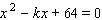 Determine so that the following equation has exactly one real solution.