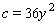 Solve   for   by using the quadratic formula with   ,   , and   .
