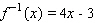 <strong>For the following one-to-one function, find the equation of the inverse. </strong> A) B) C) D) E)