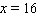 <strong>Solve the equation for x . </strong> A) B) C) D) E)
