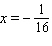 <strong>Solve the equation for x . </strong> A) B) C) D) E)