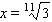 <strong>Solve the equation for x . </strong> A) B) C) D) E)