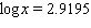 Find x in the following equation. Round the result to the nearest whole number. x = __________