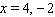<strong>Find x so the distance between ( x , 9) and (1, 11) is .</strong> A) B) C) D) E)