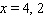 <strong>Find x so the distance between ( x , 9) and (1, 11) is .</strong> A) B) C) D) E)