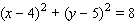 <strong>Choose the equation of the circle with the given center and radius. Center (4, 5); r = 8</strong> A) B) C) D) E)