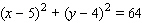 <strong>Choose the equation of the circle with the given center and radius. Center (4, 5); r = 8</strong> A) B) C) D) E)