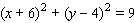 <strong>Choose the equation of the circle with the given center and radius. Center (-6, 4); r = 3</strong> A) B) C) D) E)