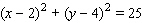 <strong>Find the center and radius, and choose the graph of the following circle. </strong> A) center = (2, 4); radius = 5 B) center = (4, 2); radius = 5 C) center = (-2, -4); radius = 5 D) center = (-4, -2); radius = 5 E) center = (0, 0); radius = 5
