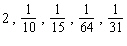 <strong>Write the first five terms of the sequence with the following general term. </strong> A) B) C) D) E)