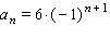 <strong>Determine the general term for the sequence. </strong> A) B) C) D) E)
