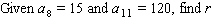 This problem gives some information about a specific geometric progression. .
