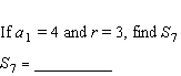 This problem gives some information about a specific geometric progression. .