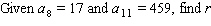 This problem gives some information about a specific geometric progression. . r = __________