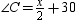<strong>For cyclic quadrilateral ABCD , m and m . Determine the value of x .</strong> A)x = 50 B)x = 100 C)x = 120 D)x = 130