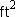 For a rectangle with base length of 1 foot and height 6 inches, the area is 6 .