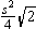 The area of an equilateral triangle with sides of length s is given by A = .