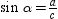 For a right triangle in which , it follows that .