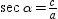 For a right triangle in which , it follows that .