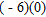 <strong>Multiply. </strong> A) 0 B) 6 C) -6 D) -60 E) 60