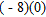 <strong>Multiply. </strong> A) 2 B) 0 C) -8 D) 1 E) 8