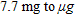 <strong>Change </strong> A) 770 B) 7,700 C) 77 D) 77,000 E) 770,000