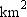 <strong>Fill in the blank to make the statement true. We must heat 520 _____ of living space in our house.</strong> A) m <sup>3</sup> B) m <sup>2</sup> C) cm <sup>2</sup> D) E)