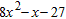 <strong>Factor completely. </strong> A) B) C) D) E)