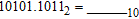 Change the binary number to decimal form.