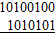 Use the 1's complement method to subtract the following binary numbers.