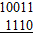 Multiply the following binary numbers.