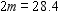 Solve the equation and check.   m = __________<div style=padding-top: 35px> 