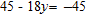 Solve the equation and check.   y = __________<div style=padding-top: 35px> 