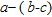 Remove the parentheses from the expression.