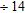 <strong>Evaluate the expression. ( ) + ( ) </strong> A) 4,095 B) -65 C) 3.6 D) 63 E) 65