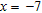 <strong>Solve the equation.  </strong> A)   ,   B)   ,   C)   ,   D)   ,   E)   ,   <div style=padding-top: 35px> 