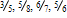 <strong>Which of the following has the fractions in ascending order?</strong> A) B) C) D)