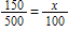 <strong>Which equation could be used to solve the problem below? The number of students in a school increased by 150. The school originally had 500 students. By what percent did the number of students increase?</strong> A)x % × 150 = 500 B)x % × 500 = 150 C) D)