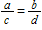 <strong>Which of the proportions below is equivalent to ?</strong> A) B) C)ac = bd D)