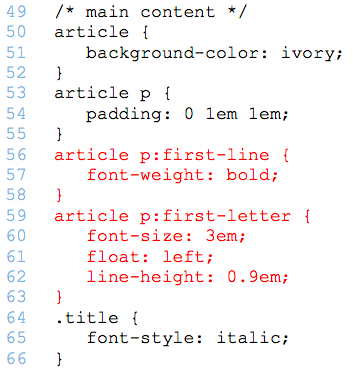 <strong> Referring to the figure above, what do you know about the first line of each paragraph?</strong> A) It will float left. B) It will be bold. C) It will have no padding on the top. D) It will have a height of 3em.