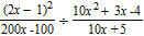 <strong>Perform the indicated division. </strong> A) B)2 C) D) E)