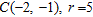 <strong>Find the center and radius of a circle given an equation in standard form. </strong> A) B) C) D)