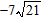 <strong>Find the negative geometric mean between 3 and 21.</strong> A)   B)   C)   D)   <div style=padding-top: 35px> 