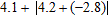 <strong>Evaluate the expression. </strong> A) 2.8 B) 2 C) 5.5 D) 4.4 E) 1.1